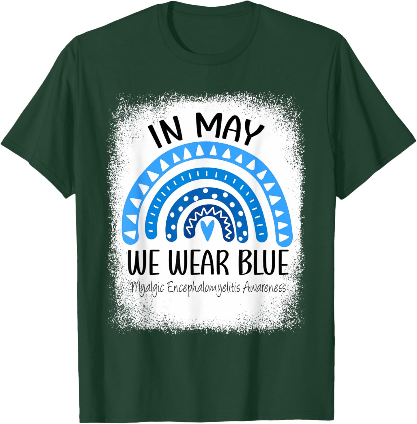 Rainbow May We Wear Blue Myalgic Encephalomyelitis Awareness T-Shirt - T-Shirt | Forest