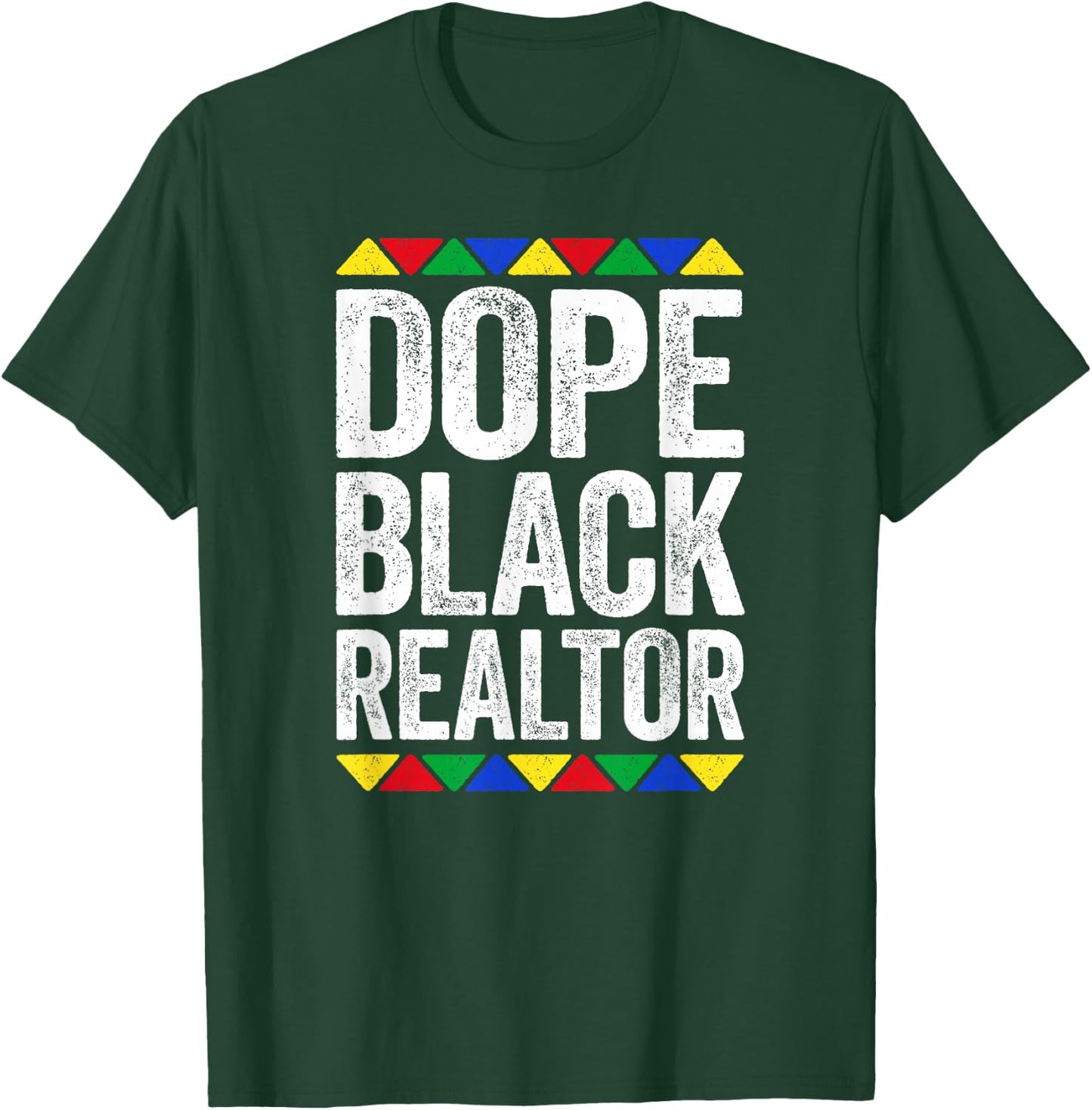 Dope Black Realtor Shirt Men Women Black History Month T-Shirt - T-Shirt | Forest