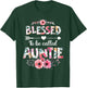 Blessed to be called Auntie Shirt Funny Aunt Mother's Day T-Shirt - T-Shirt | Forest