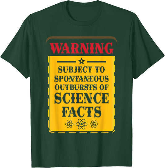 Men Women Science Lover Gift Future Scientist Warning Subject To Spontaneous Outbursts Of Science Facts T-Shirt - T-Shirt | Forest