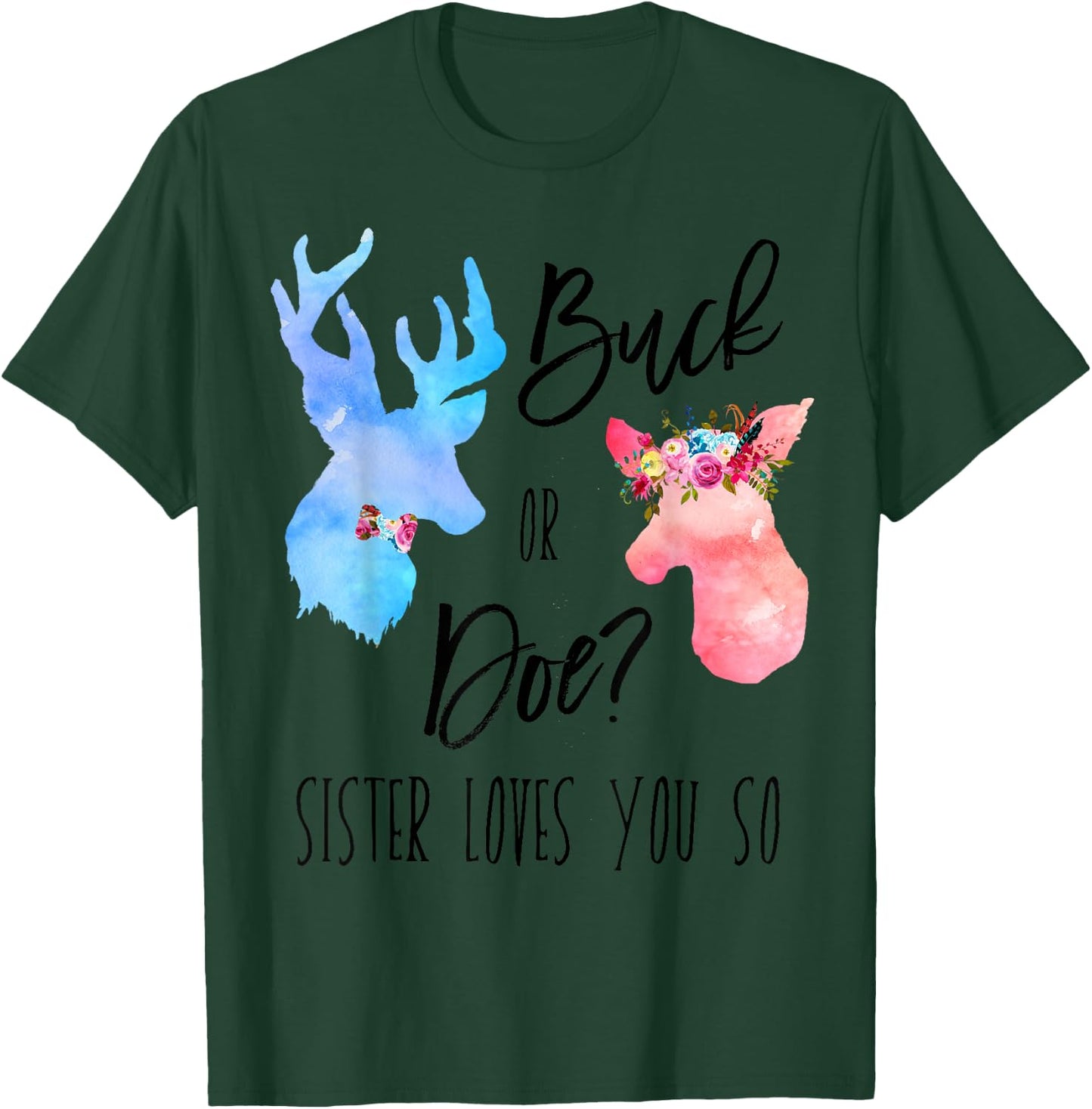 Buck Or Doe Sister Loves You So Gender Reveal Shirt Boho T-Shirt - T-Shirt | Forest