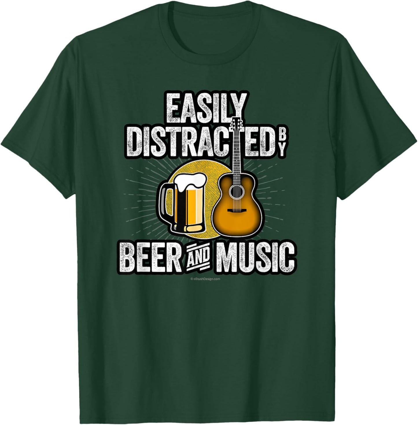 Easily Distracted by Beer and Music - funny beer music lover T-Shirt - T-Shirt | Forest
