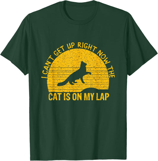 I Can't Get Up Right Now The Cat Is On My Lap Women T-Shirt - T-Shirt | Forest