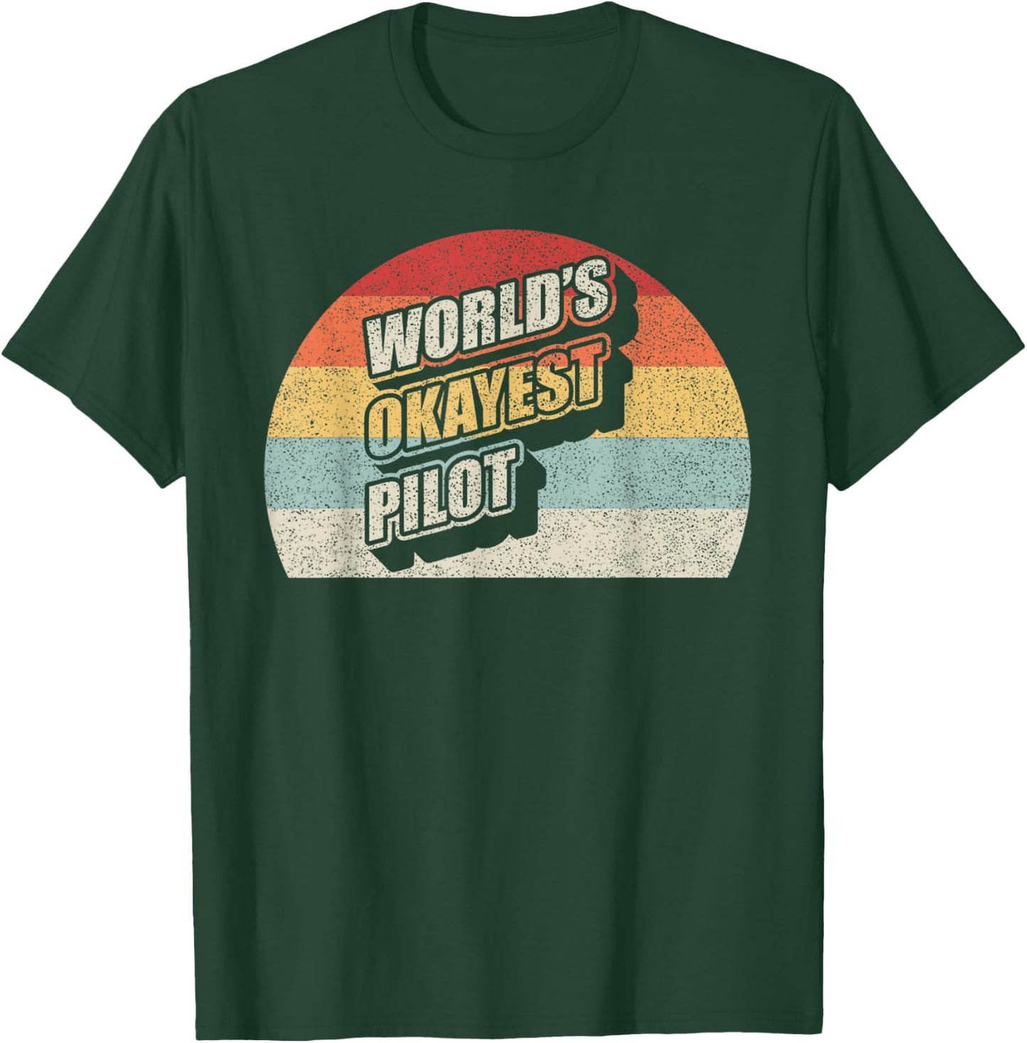 Funny Pilot Vintage World's Okayest Pilot Flying Aviation T-Shirt - T-Shirt | Forest