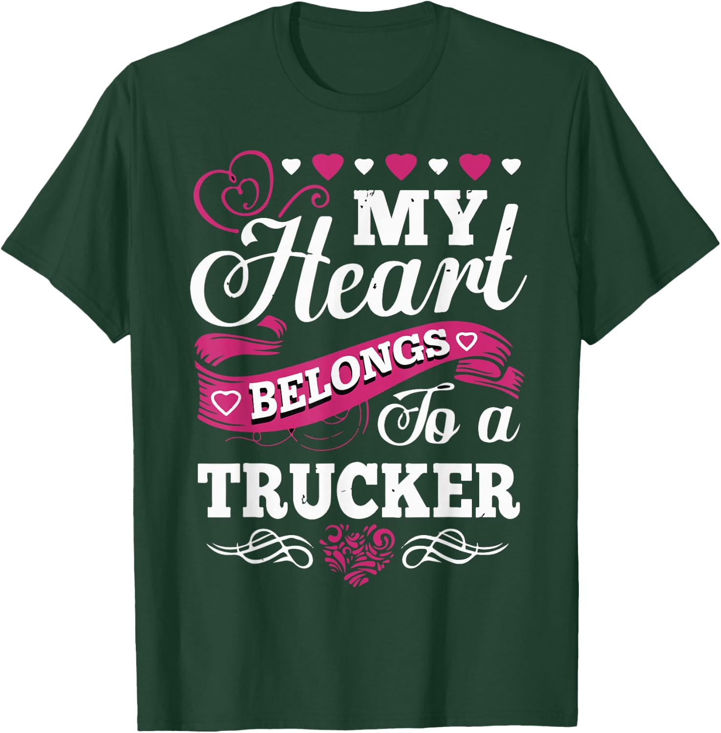 Truck Driver Wife Girlfriend, women My heart Truck Driver T-Shirt - T-Shirt | Forest