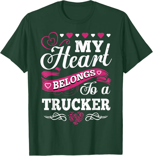 Truck Driver Wife Girlfriend, women My heart Truck Driver T-Shirt - T-Shirt | Forest
