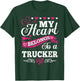 Truck Driver Wife Girlfriend, women My heart Truck Driver T-Shirt - T-Shirt | Forest