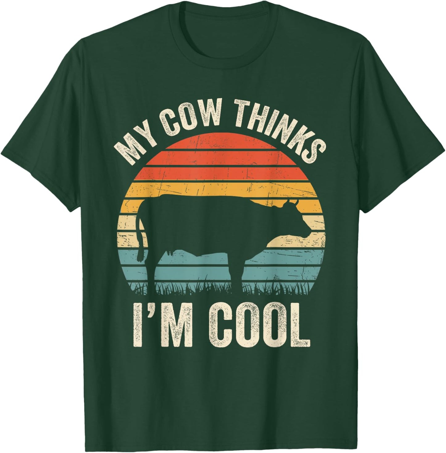 My Cow Thinks I'm Cool Vintage Funny Heifer Lover Farmers T-Shirt - T-Shirt | Forest
