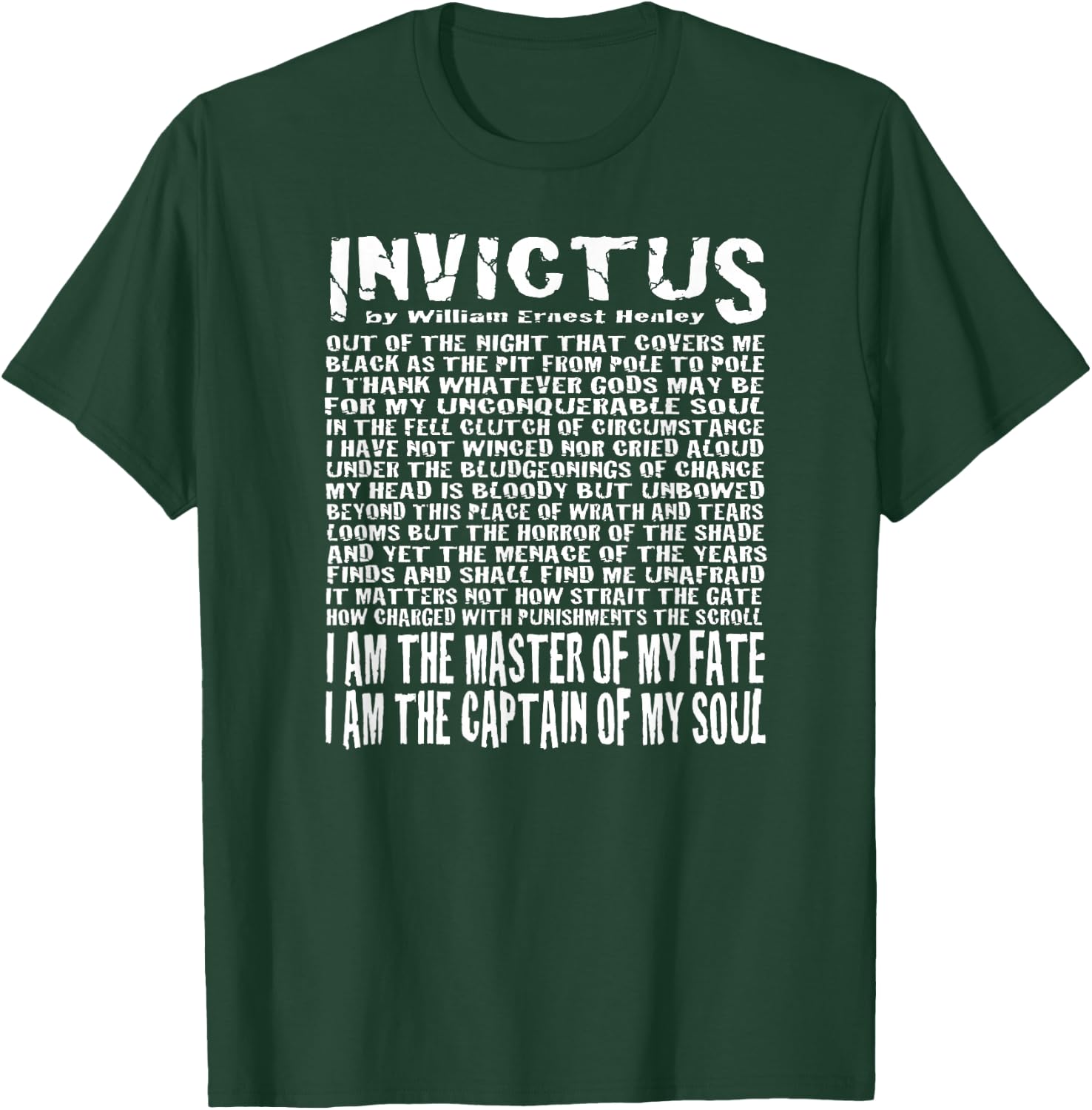 Invictus Poem T-Shirt - T-Shirt | Forest