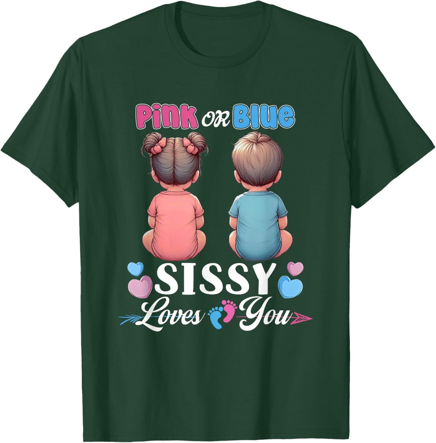 Pink Or Blue Sissy Loves You Baby Gender Reveal Party T-Shirt - T-Shirt | Forest