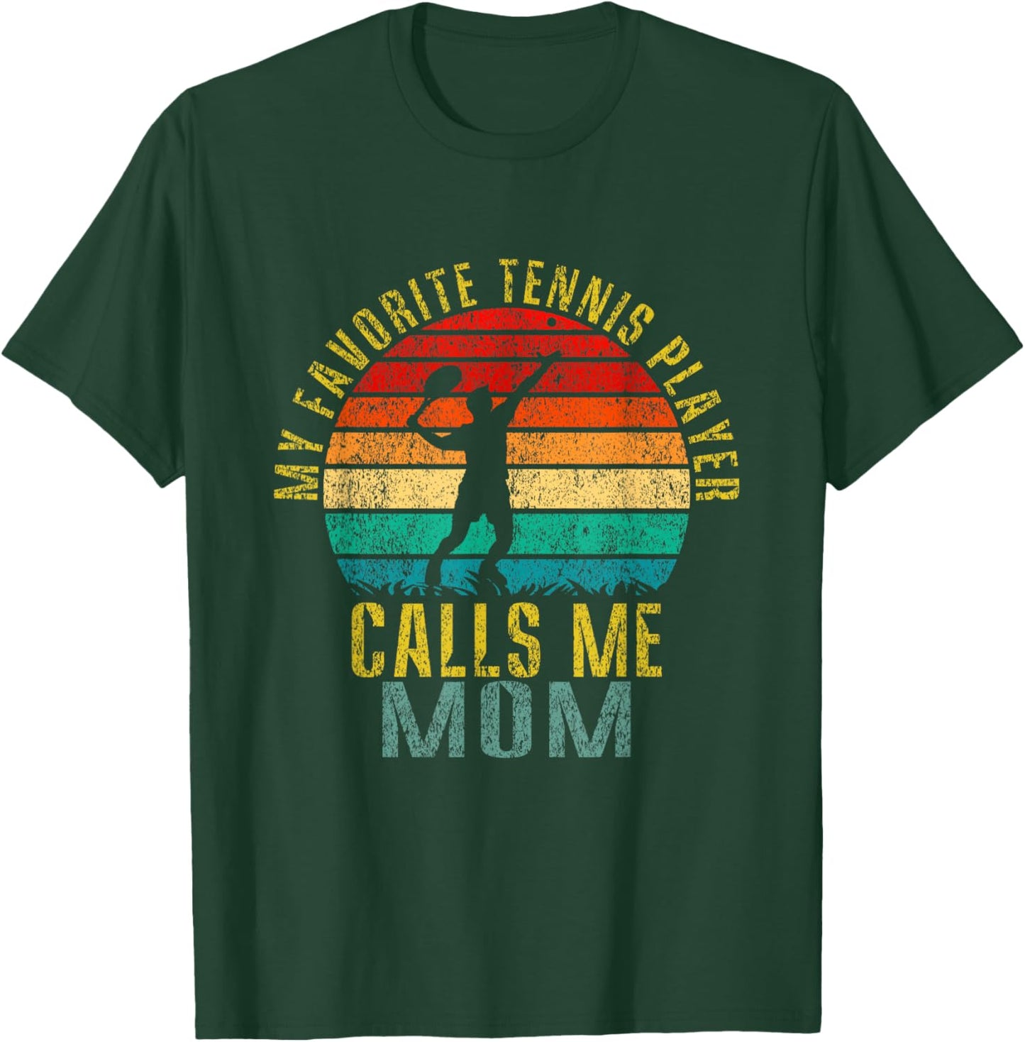 My Favorite Tennis Player Calls Me Mom Funny Retro T-Shirt - T-Shirt | Forest