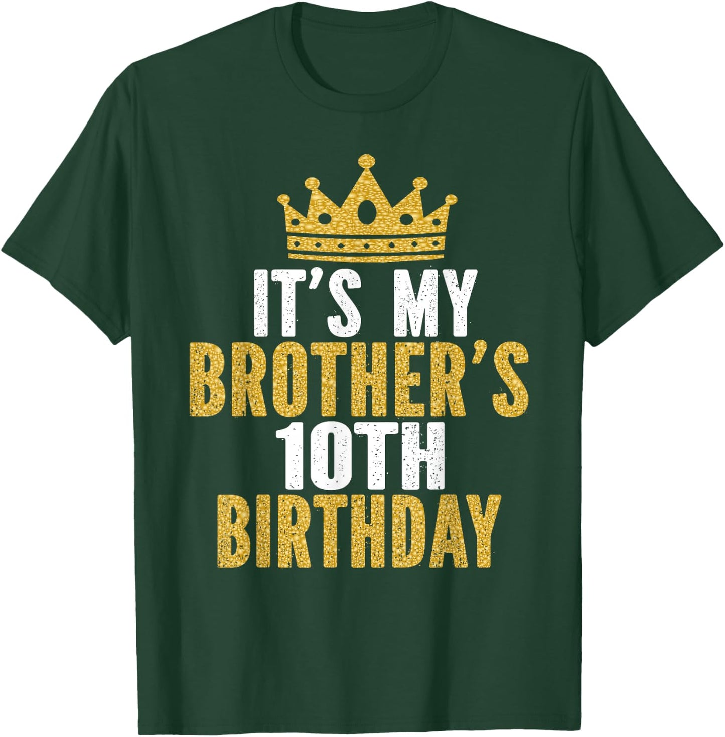 It's My Brother's 10th Birthday 10 Years Old Family Matching T-Shirt - T-Shirt | Forest