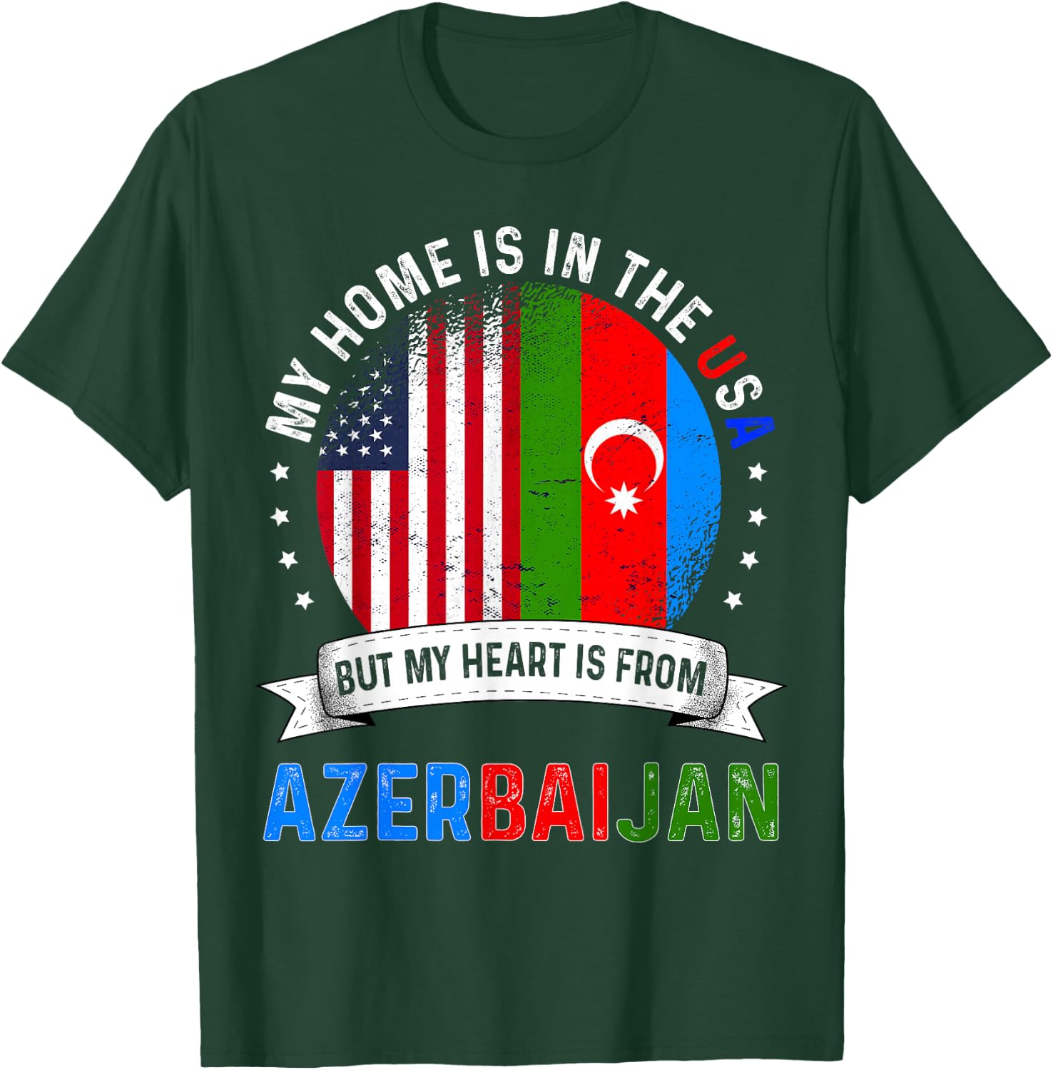 Azerbaijani American Patriot Heart is from Azerbaijan Flag T-Shirt - T-Shirt | Forest