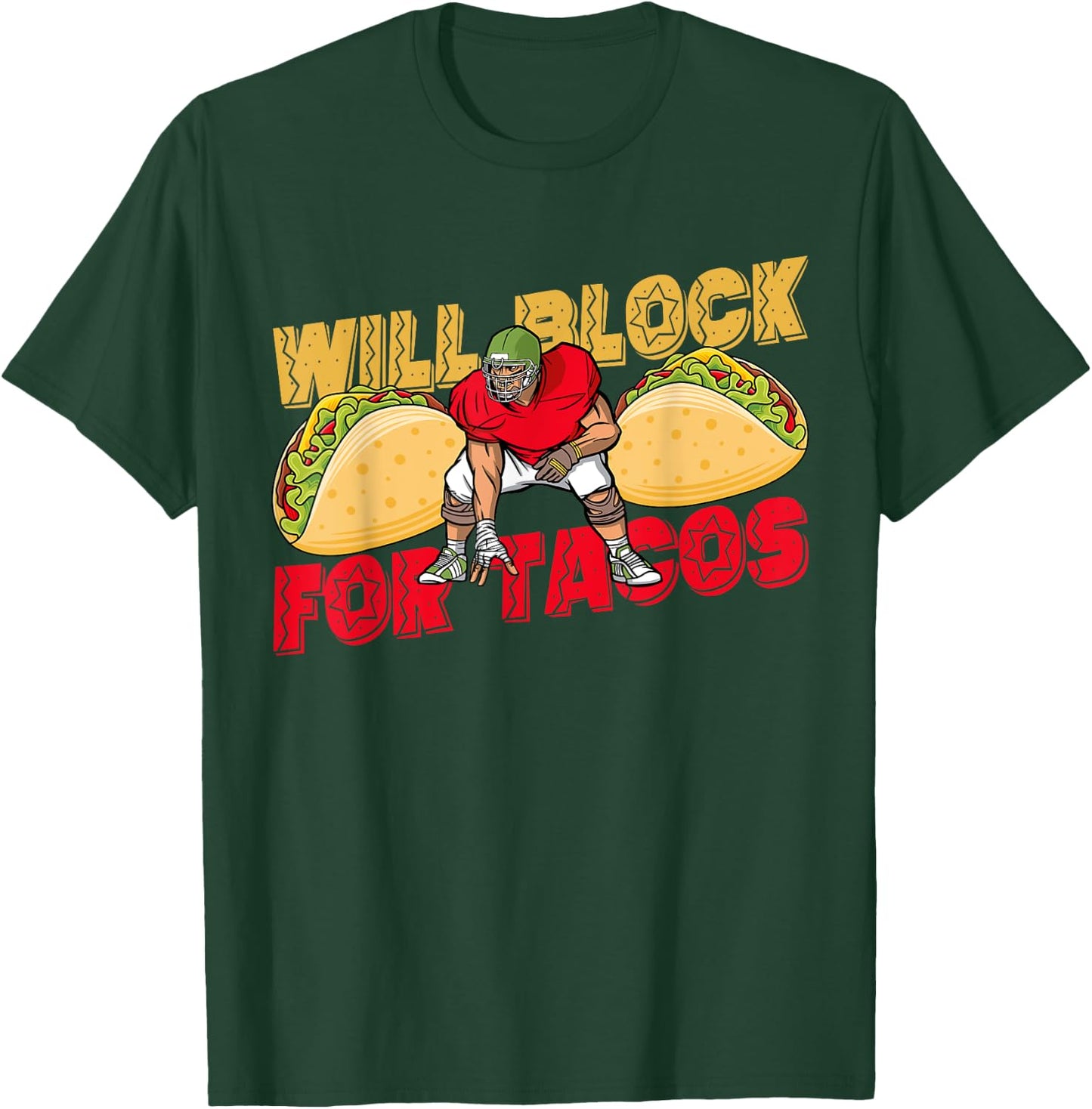 American Football Will Block For Tacos Player Support T-Shirt - T-Shirt | Forest
