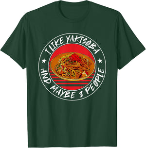 Funny Yakisoba Quote Ramen Fried Noodles Japan T-Shirt - T-Shirt | Forest