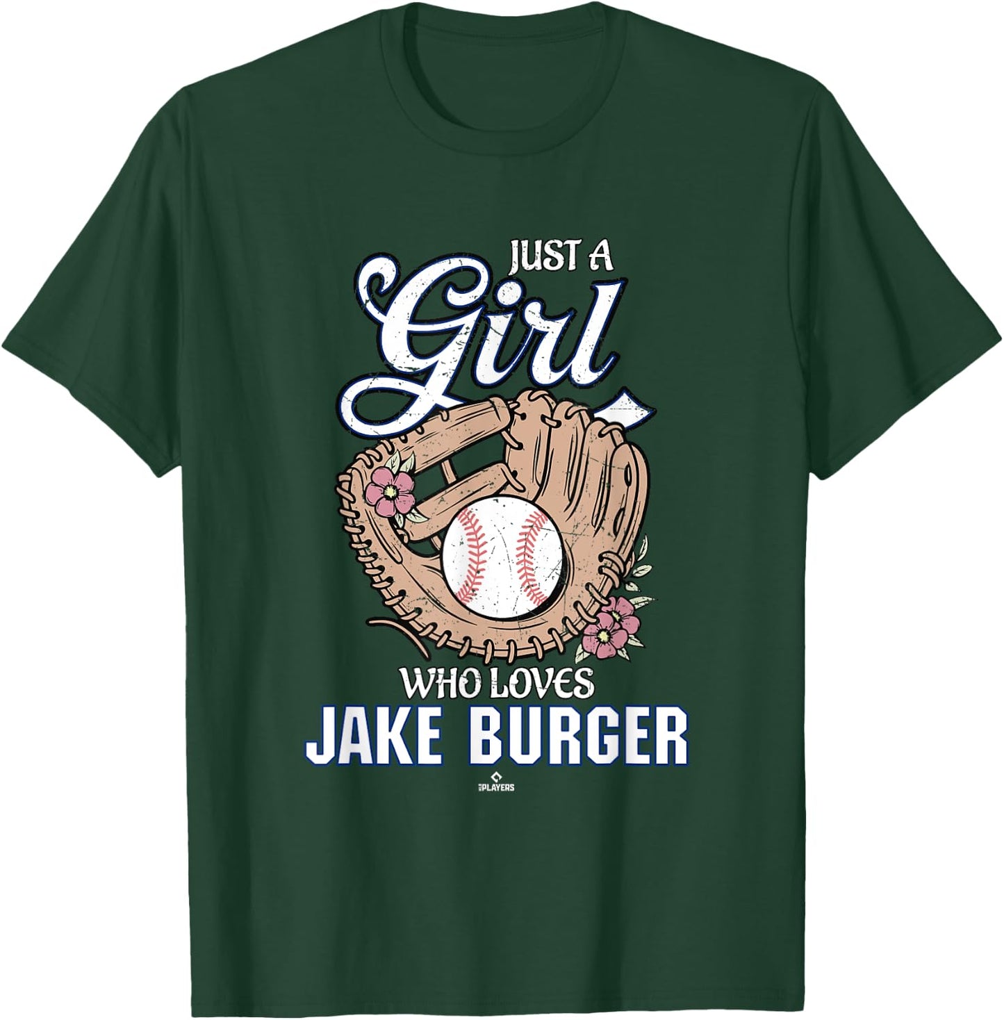 Just a Girl Who Loves Jake Burger Texas Baseball MLBPA T-Shirt - T-Shirt | Forest