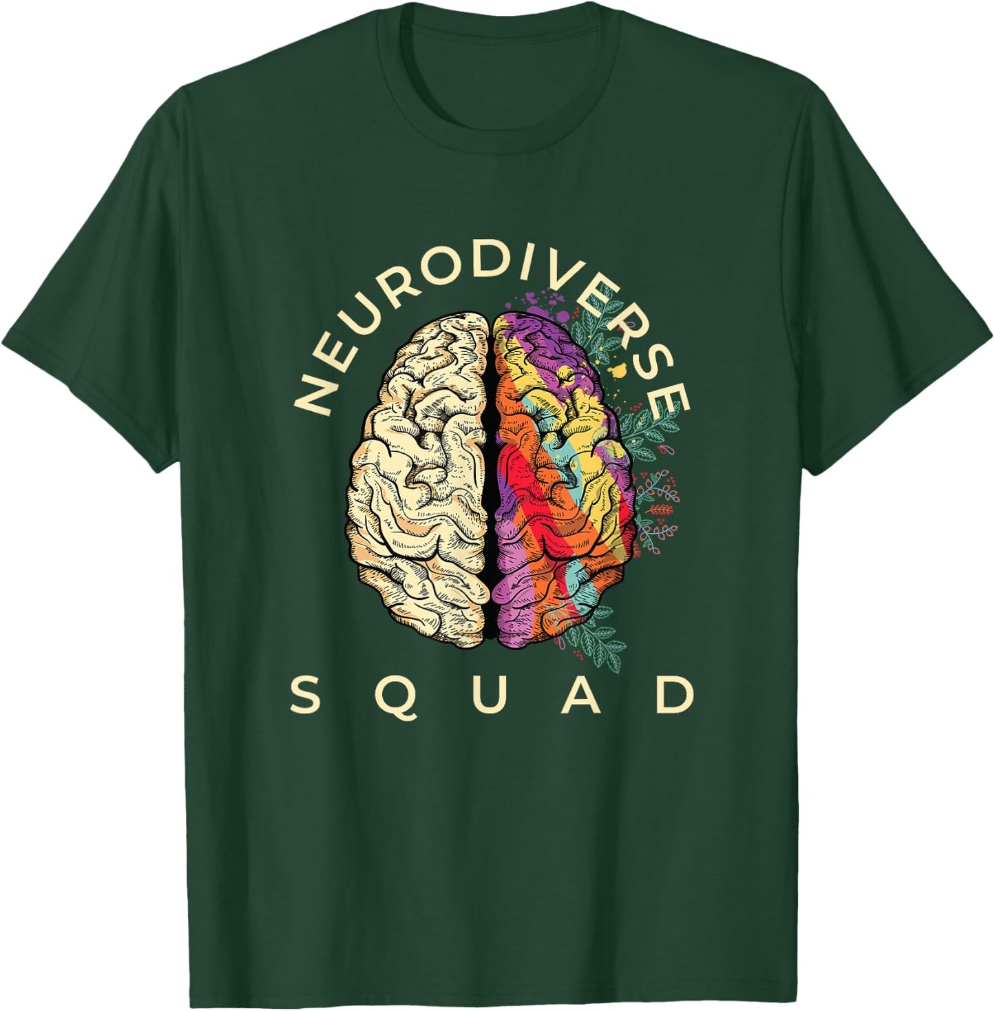 Neurodiversity Saying Neurodiverse Brain Neurodivergent T-Shirt - T-Shirt | Forest