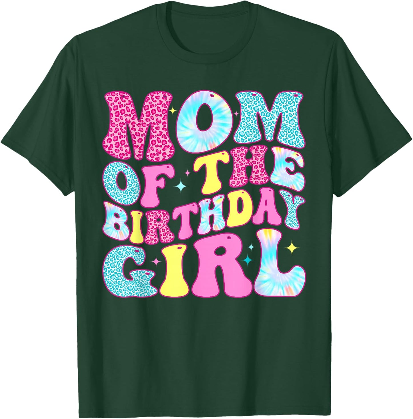 Mom of The Birthday Girl Tie Dye Birthday Family T-Shirt - T-Shirt | Forest
