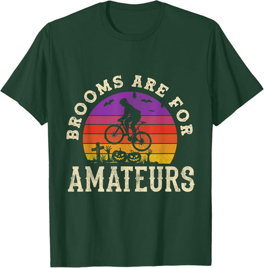 Halloween Spooky Bicycle Cycling Brooms Are For Amateurs Pun T-Shirt - T-Shirt | Forest