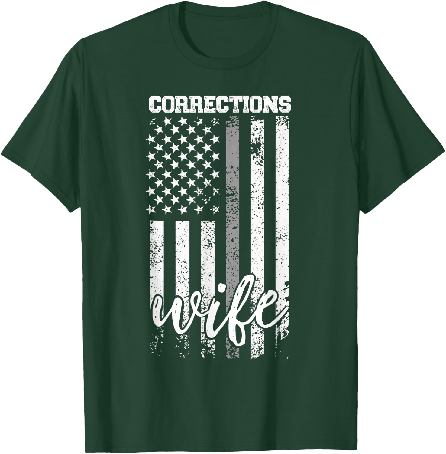 Corrections Wife US Flag Wife Of A Corrections Officer Wife T-Shirt - T-Shirt | Forest