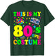 This is my 80's Costume Outfit Gifts Eighties Retro Party T-Shirt - T-Shirt | Forest