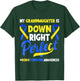Granddaughter Is Down Right Perfect Down Syndrome Awareness T-Shirt - T-Shirt | Forest