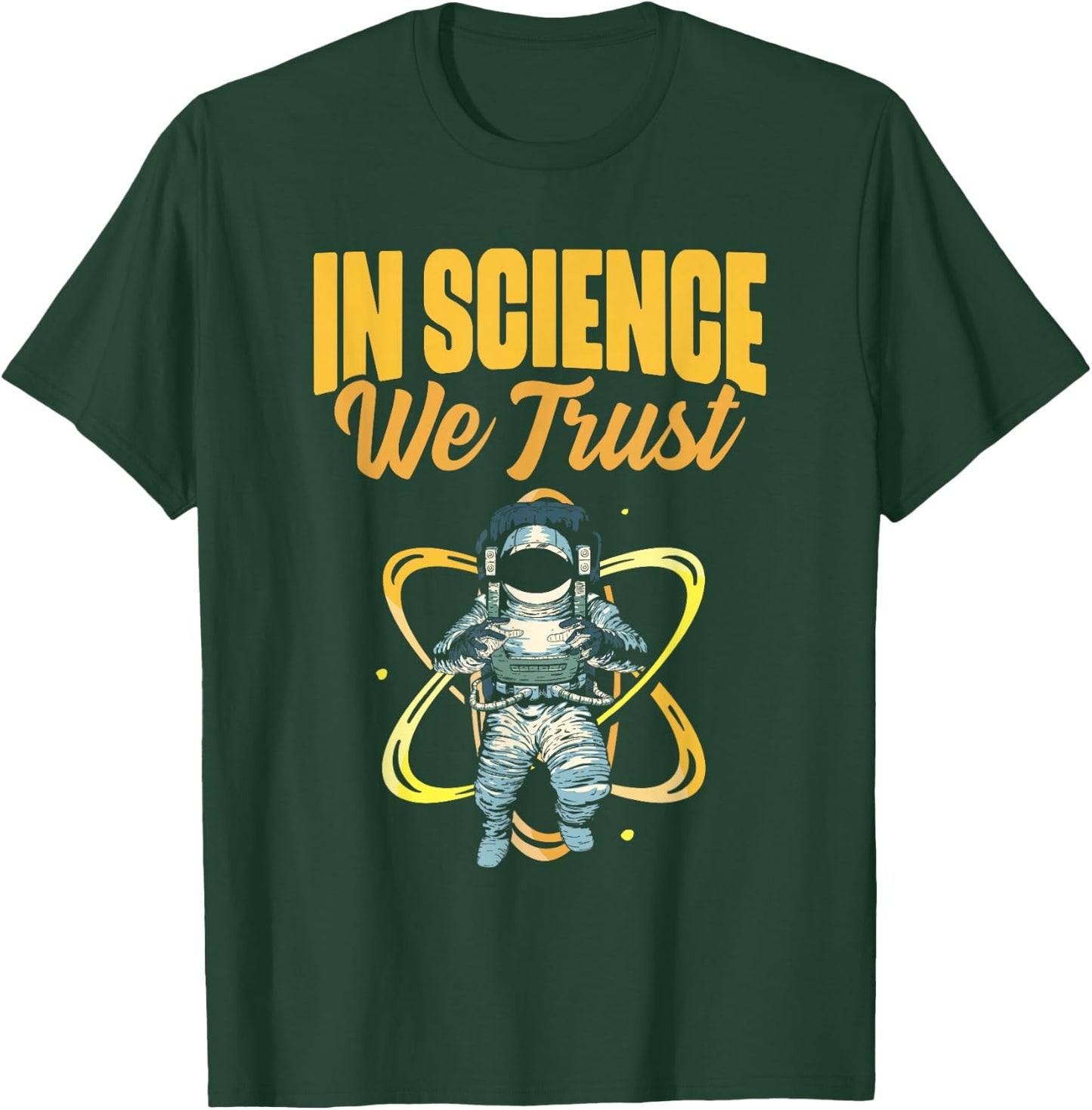 Cool In Science We Trust Atheist Astronaut Humanist T-Shirt - T-Shirt | Forest