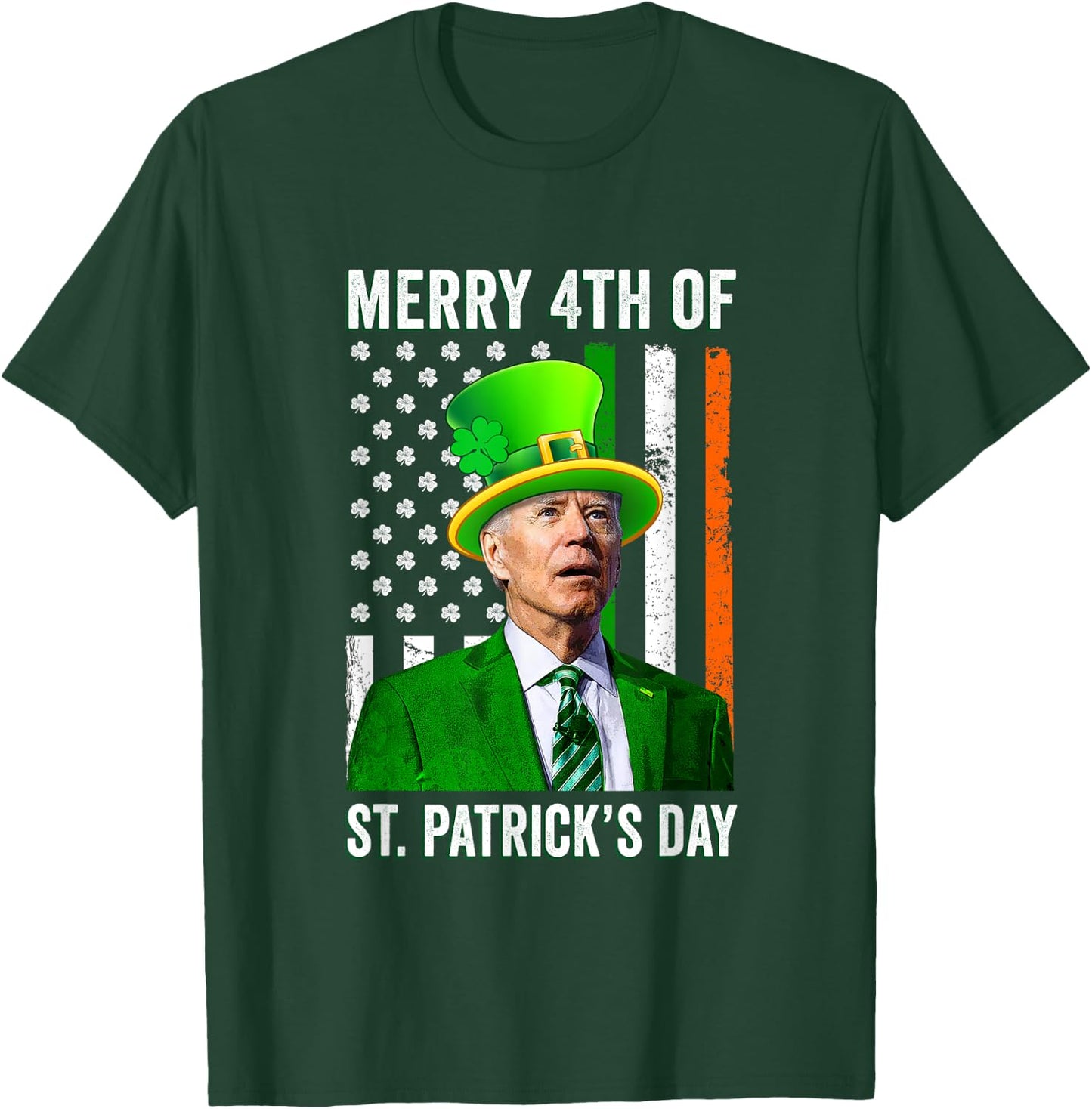 Merry 4th Of St. Patrick's Day Joe Biden St Patricks Day T-Shirt - T-Shirt | Forest