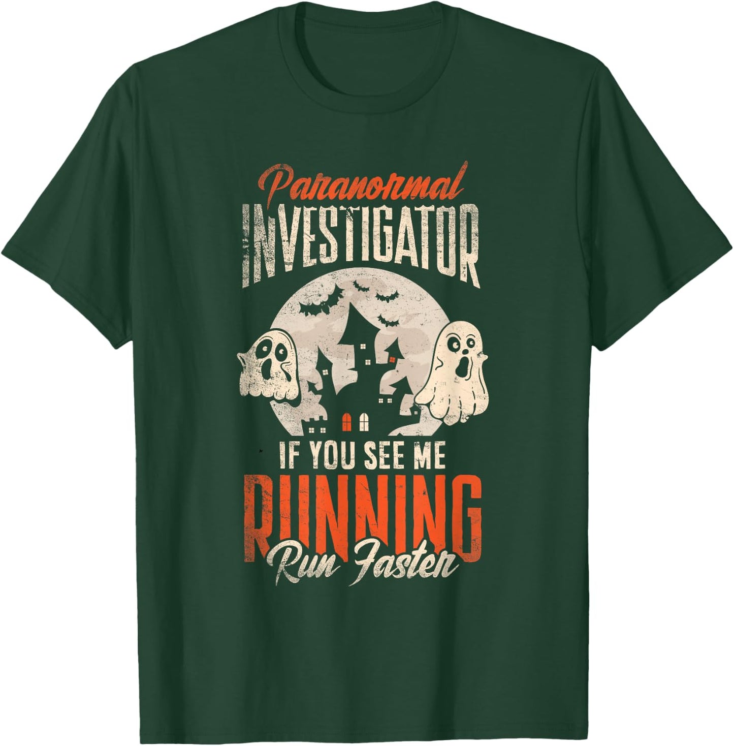 Ghost Hunting Paranormal Investigator T-Shirt - T-Shirt | Forest