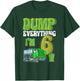 Dump Everything I'm 6 Year Old Garbage Truck 6th Birthday T-Shirt - T-Shirt | Forest