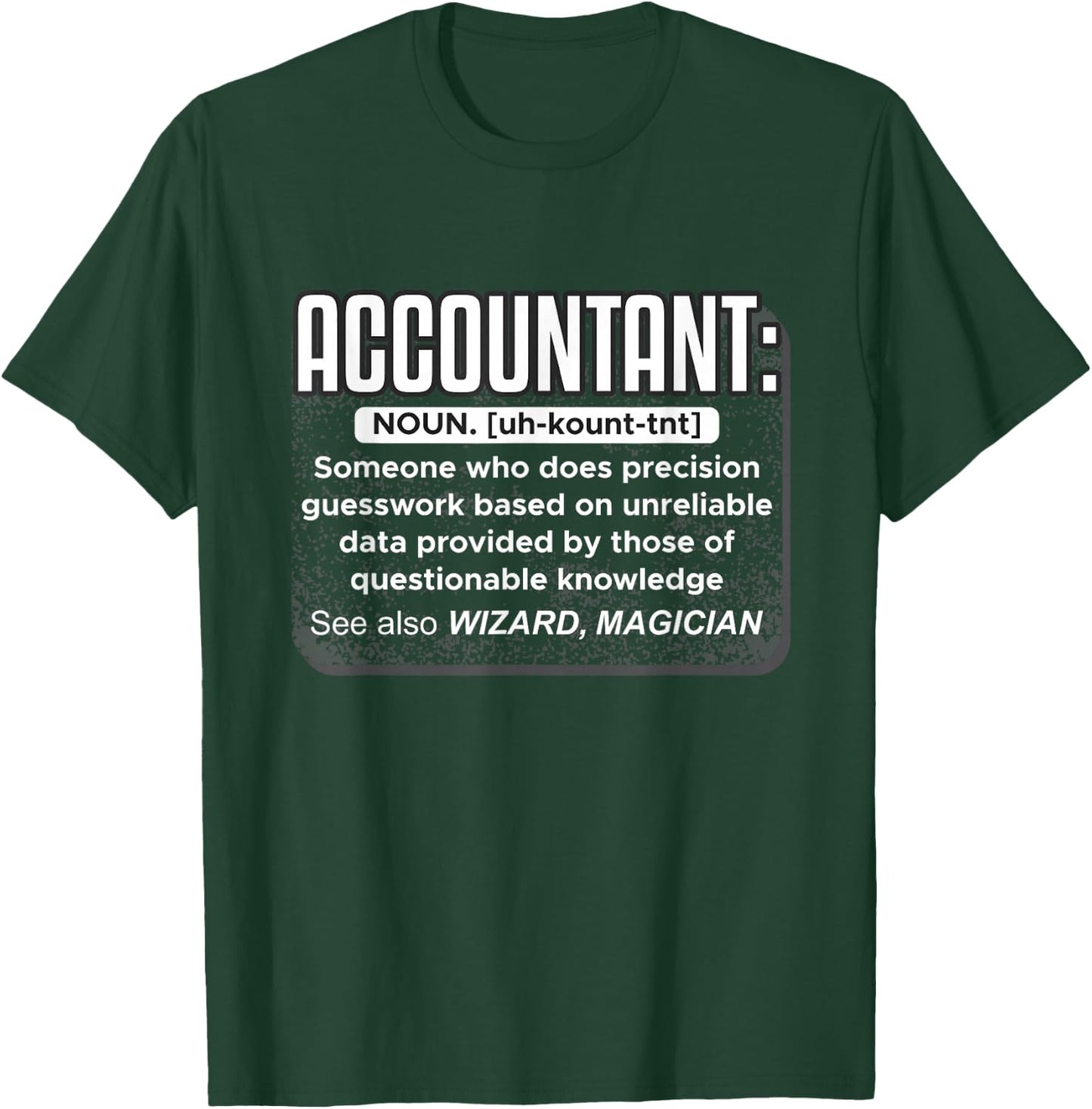 Accountant Funny Definition CPA Professional Magician Wizard T-Shirt - T-Shirt | Forest