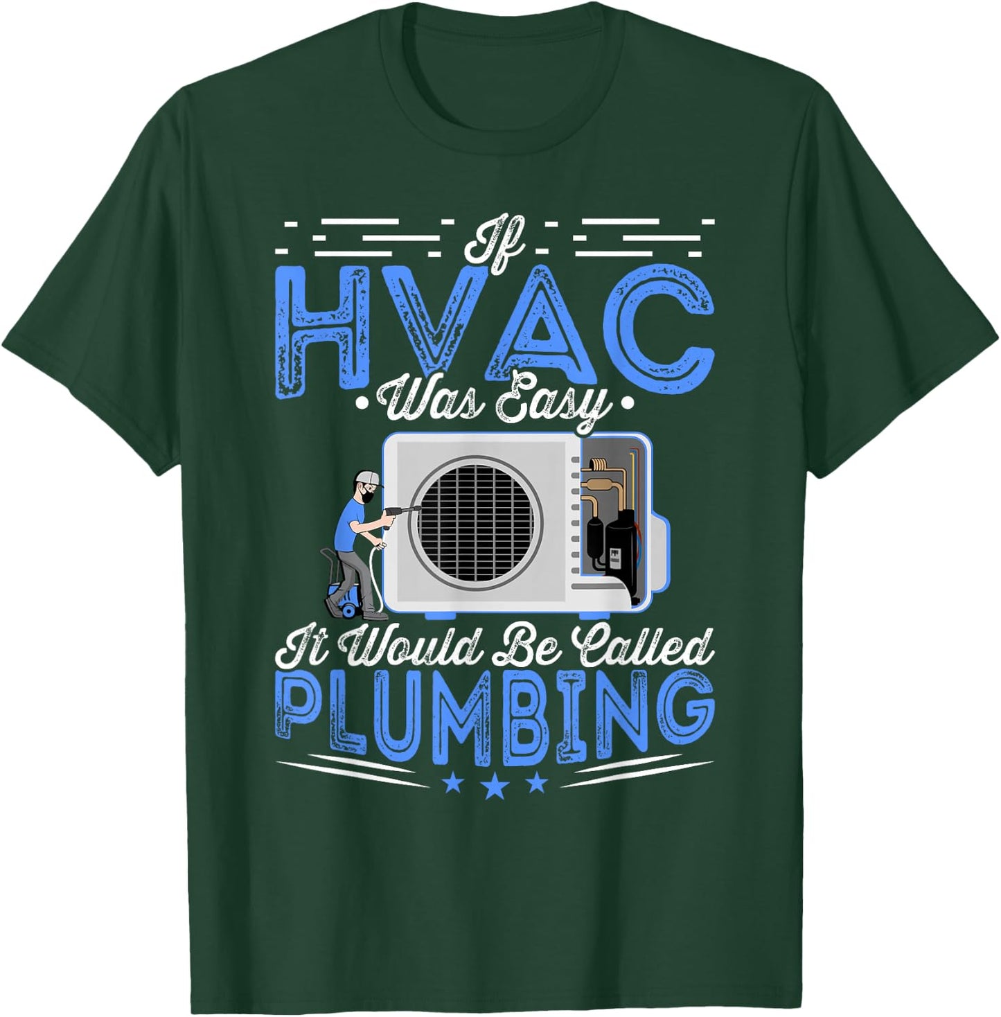 If HVAC Was Easy HVAC Technician Mechanic Repair T-Shirt - T-Shirt | Forest