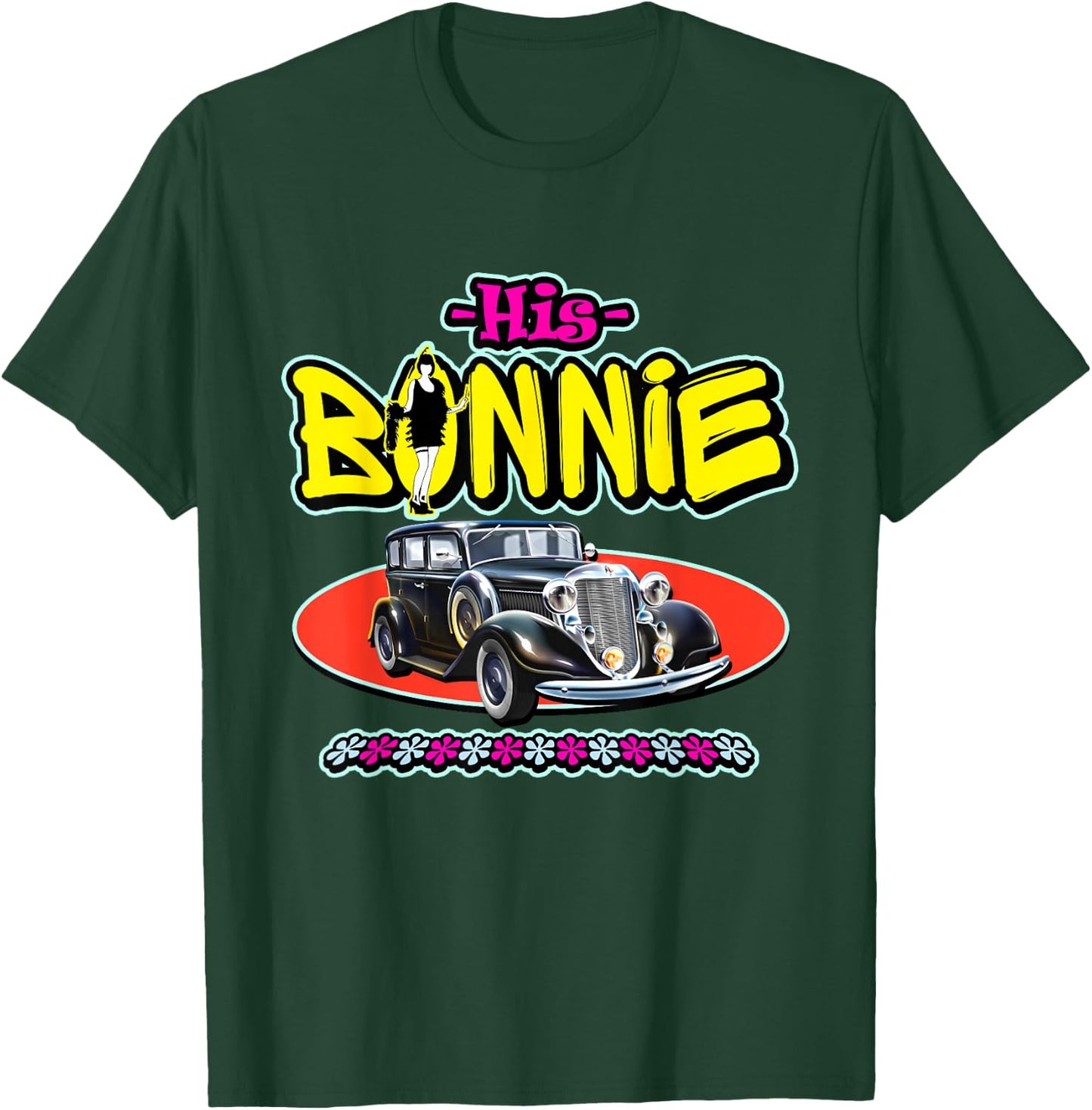 His Bonnie - Her Clyde - Cool Couples Matching T-Shirt - T-Shirt | Forest