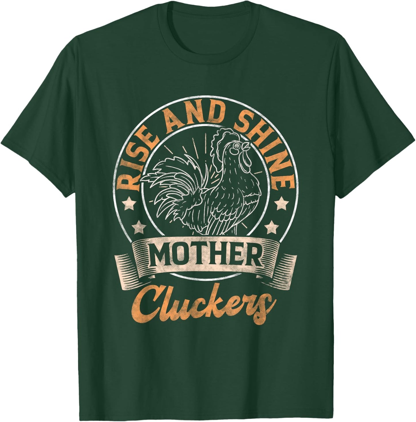 Rise And Shine Mother Cluckers T-Shirt - T-Shirt | Forest