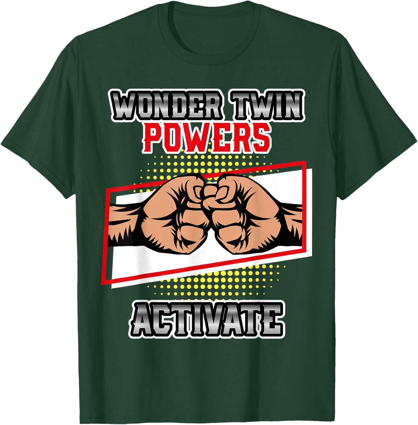 Wonder Twin Powers Activated Shirt, Sibling Shirt T-Shirt - T-Shirt | Forest