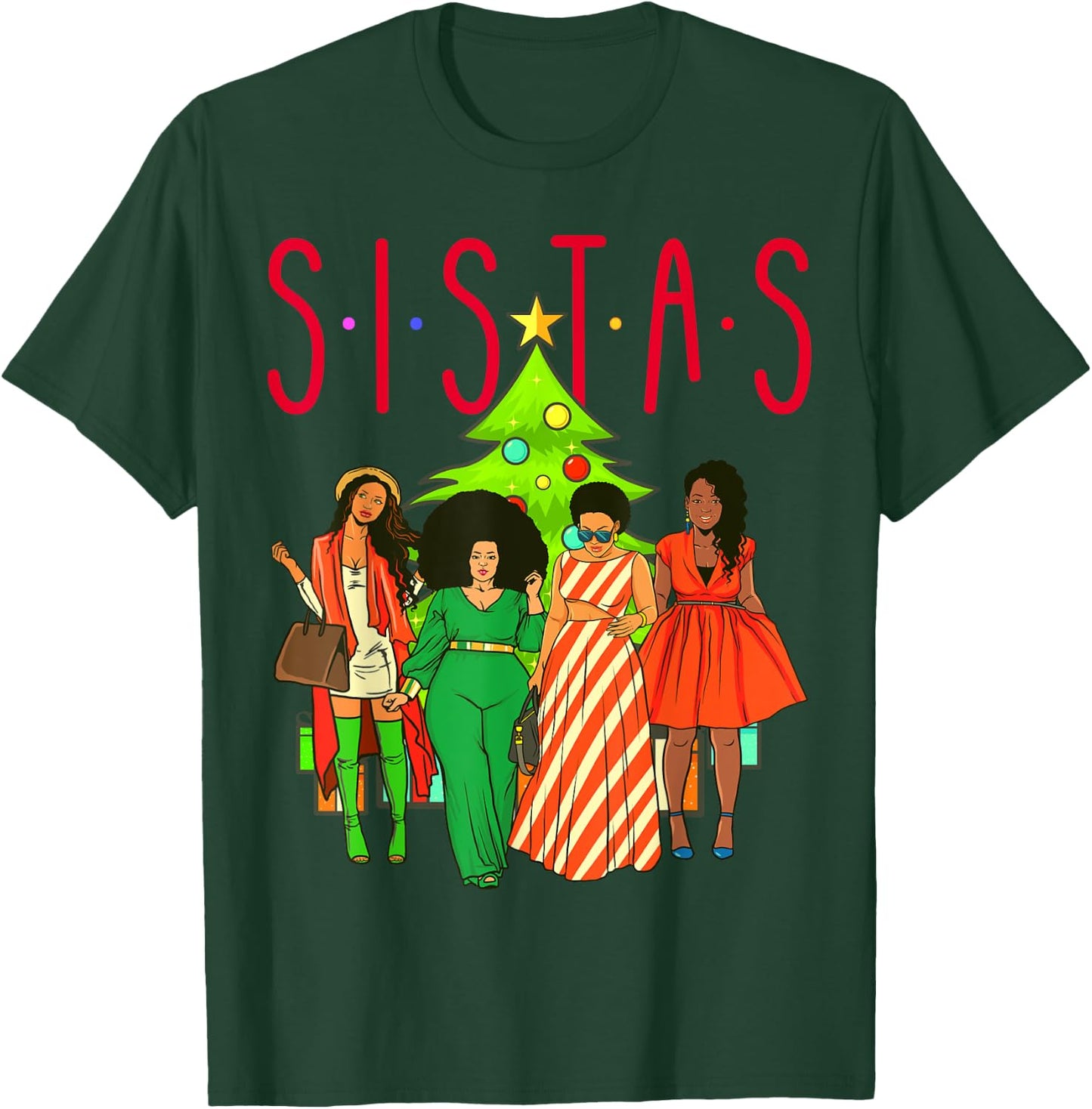 Sistas Christmas Tree Black Women Squad Sista Melanin Crew T-Shirt - T-Shirt | Forest