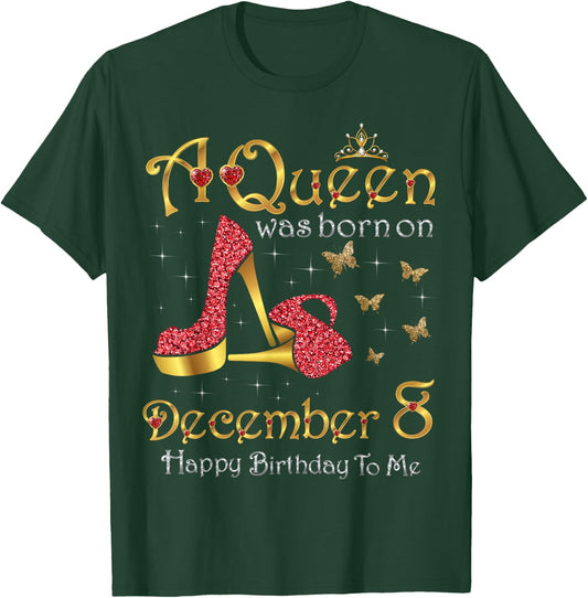 A Queen Was Born on December 8, 8th December Birthday T-Shirt - T-Shirt | Forest