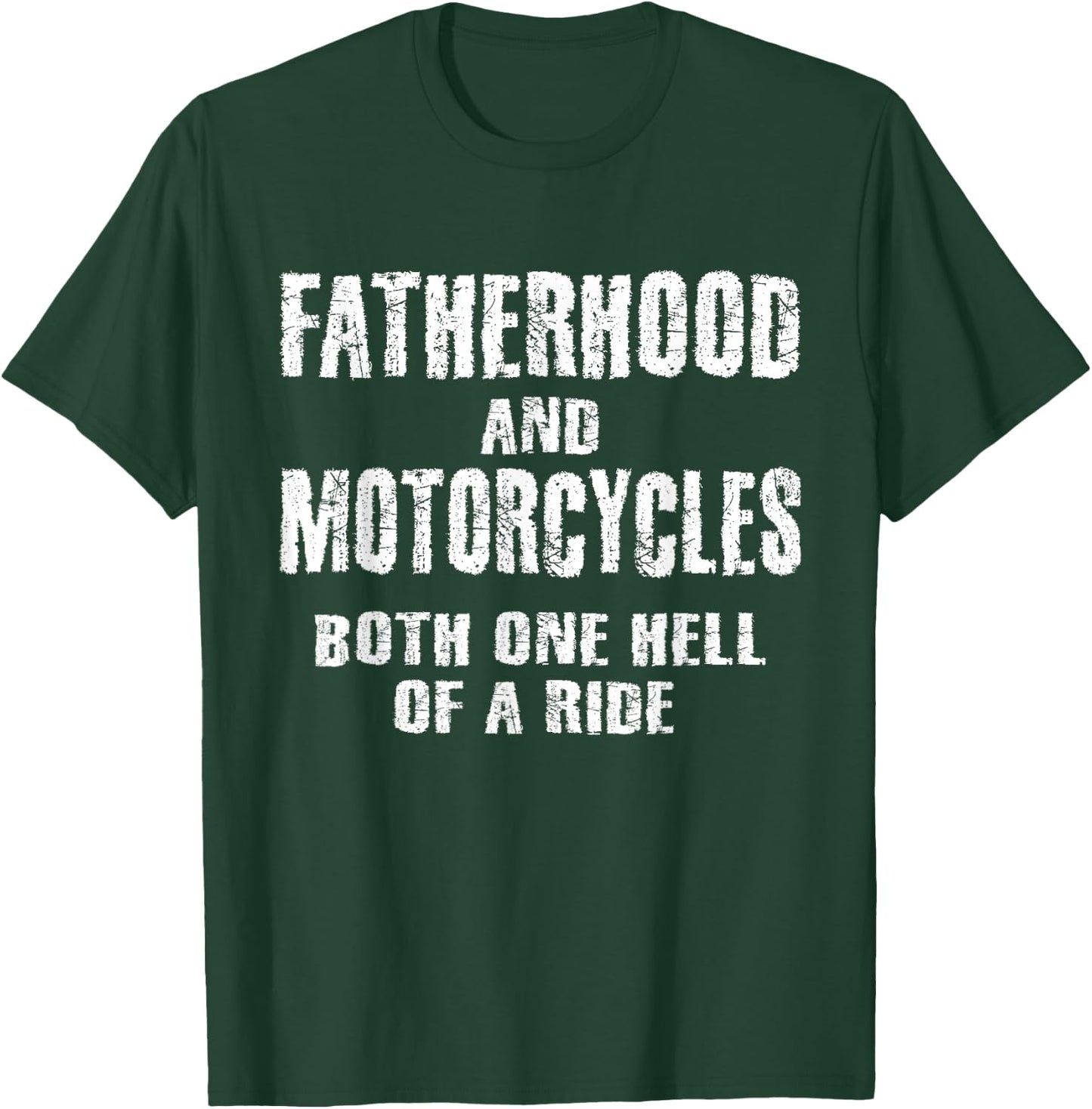 Fatherhood Motorcycles Funny Quotes Biker Dad Men Fathers T-Shirt - T-Shirt | Forest