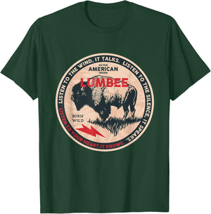 Lumbee Native American Indian Born Freedom Wild Buffalo T-Shirt - T-Shirt | Forest