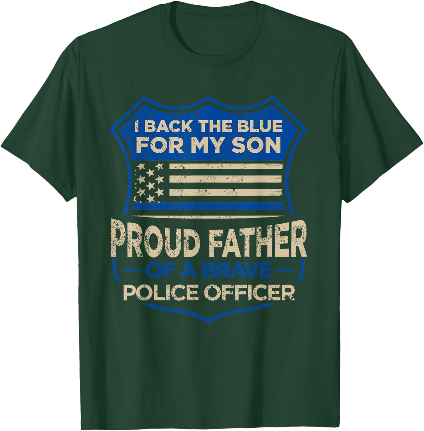 Police Officer I Back The Blue For My Son Proud Father T-Shirt - T-Shirt | Forest