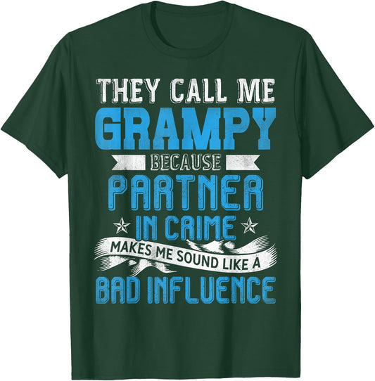 They Call Me Grampy Because Partner In Crime T-Shirt - T-Shirt | Forest