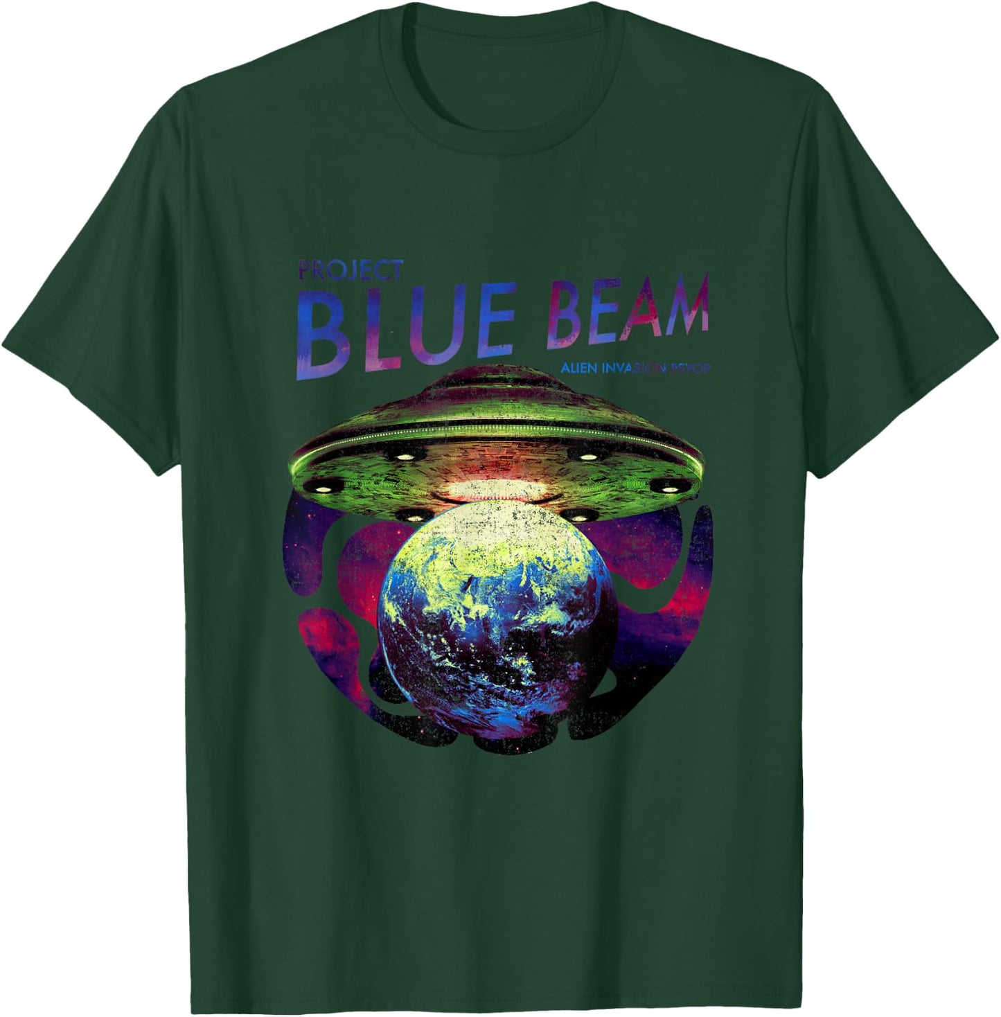 UFO Alien Invasion Project Blue Beam Alien Invasion Psyop T-Shirt - T-Shirt | Forest