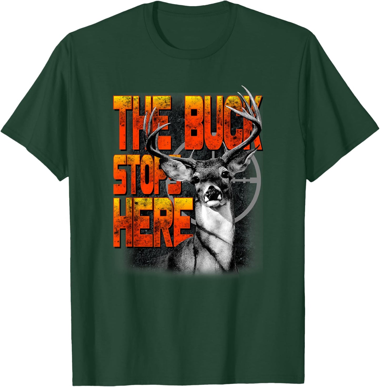 Trendy The Buck Stops Here Hunting Humour T-Shirt - T-Shirt | Forest