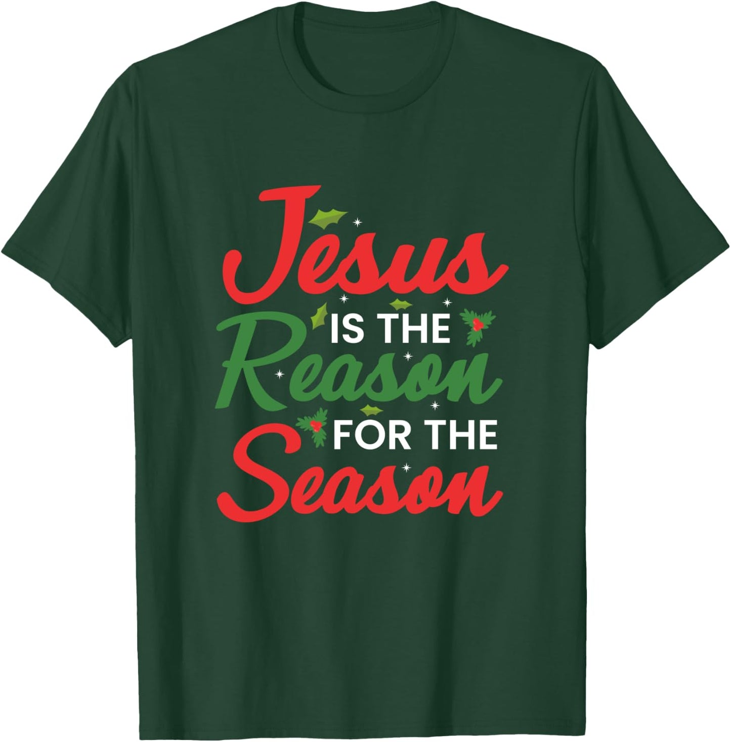 Jesus Is The Reason For The Season Christmas T-Shirt - T-Shirt | Forest