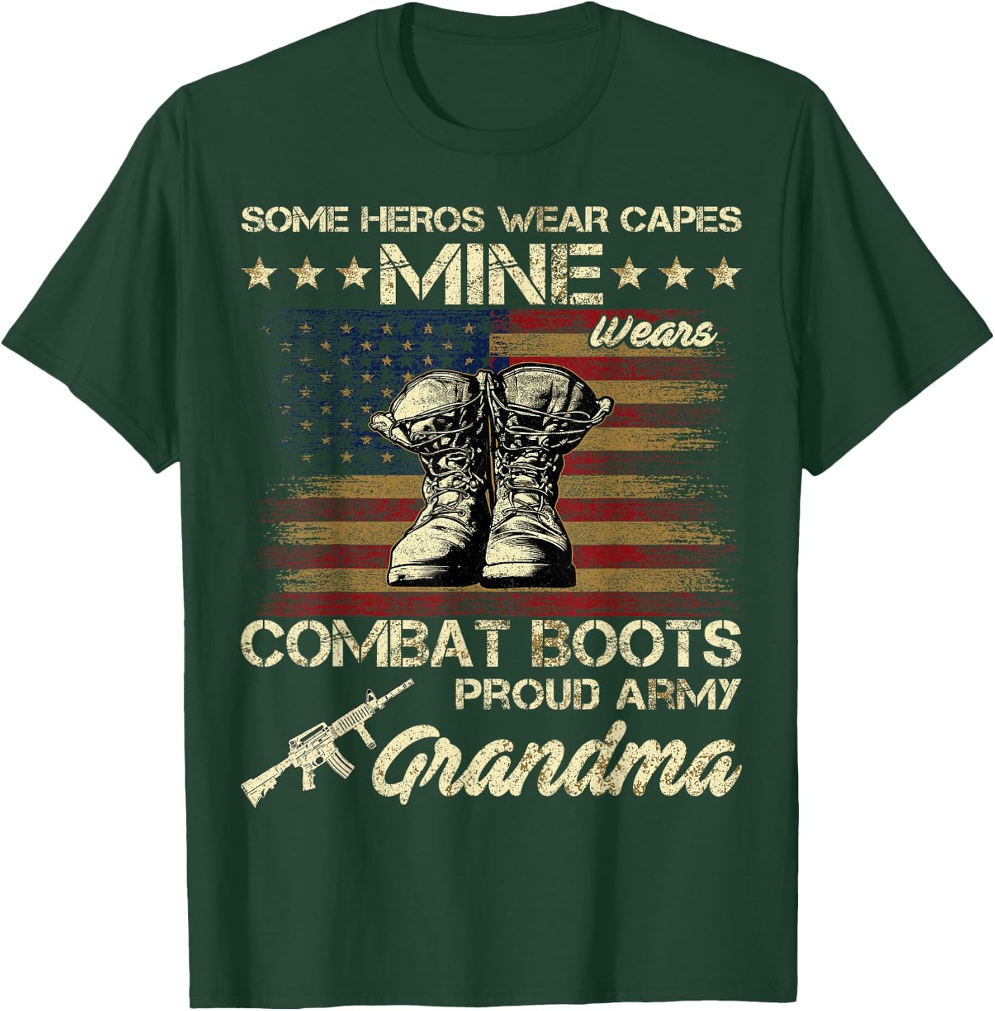 Some Heros Wear Capes Mine Wears Combat Boots Army Grandma T-Shirt - T-Shirt | Forest