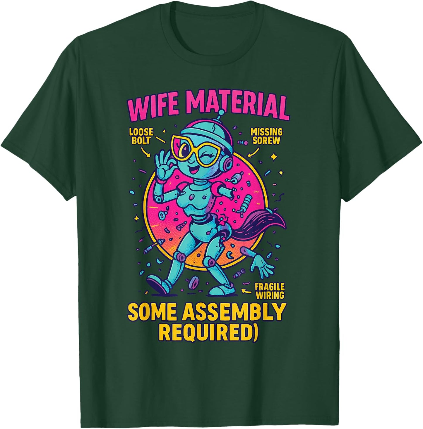 Friends Shirt Exchange Wife Material Some Assembly Required T-Shirt - T-Shirt | Forest