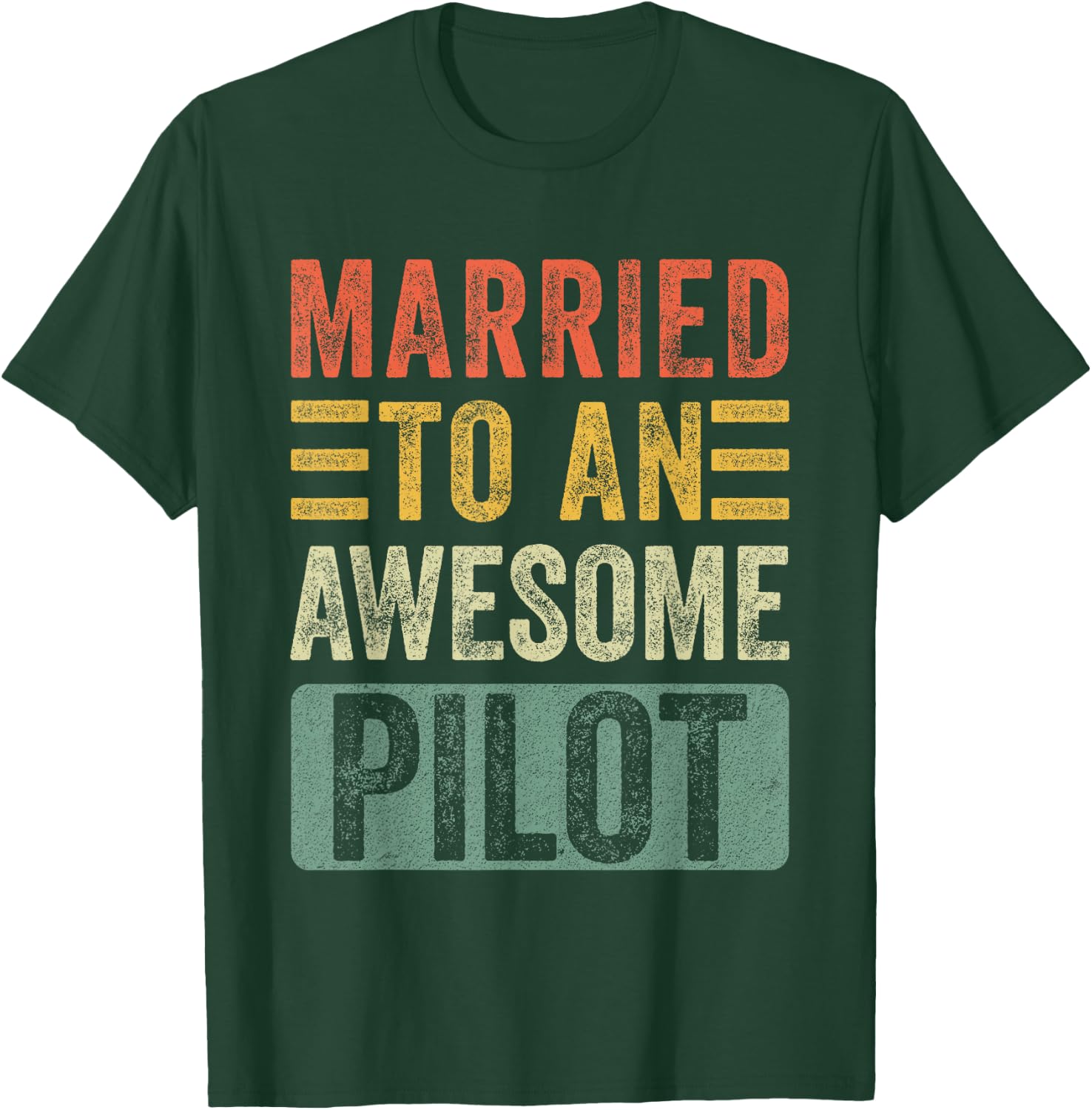 Married to an Awesome Pilot Funny Husband Wife T-Shirt - T-Shirt | Forest