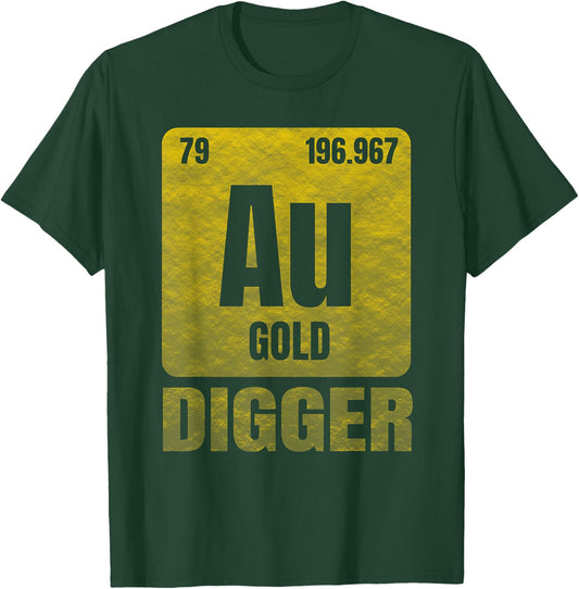 Golden Chemical Element Au for Gold Digger T-Shirt - T-Shirt | Forest