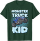 Kids Monster Truck Kid For Child Children Fun Funny Monster Truck T-Shirt - T-Shirt | Forest