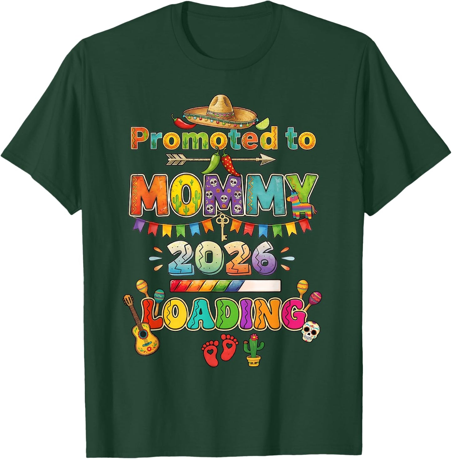Promoted to Mommy 2026 Loading Cinco De Mayo Sombrero T-Shirt - T-Shirt | Forest